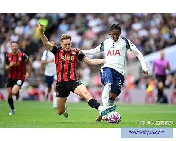 伯恩茅斯英超二年级表现稳健，竞争力持续提升